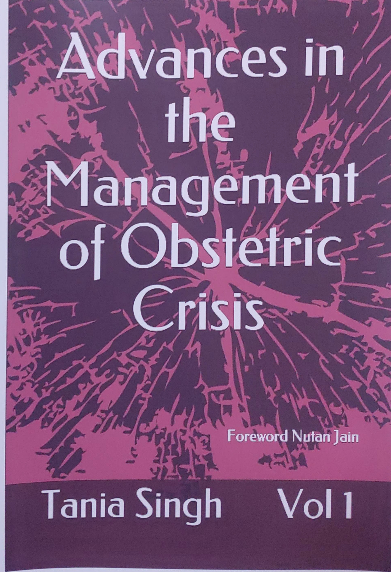 Cover of Advances in the Management of Obstetric Crisis by Tania Singh